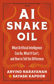 AI Snake Oil by Arvind Narayanan and Sayash Kapoor book cover - The Sequoia Books