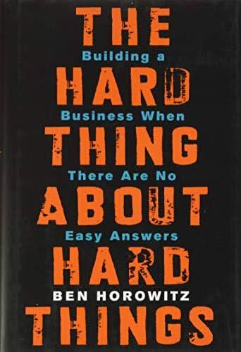 The Hard Thing About Hard Things by Ben Horowitz Hardcover book cover - The Sequoia Books