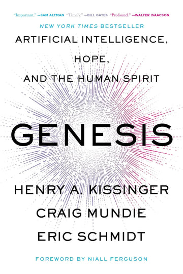 Genesis: Artificial Intelligence, Hope, and the Human Spirit book cover - The Sequoia Books