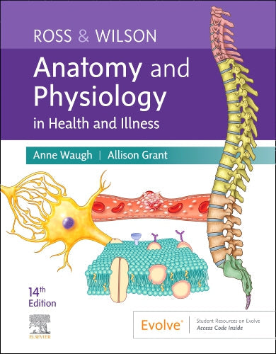 Ross & Wilson Anatomy and Physiology in Health and Illness by Anne Waugh book cover - The Sequoia Books