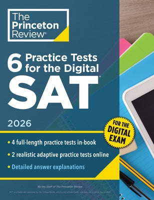 6 Practice Tests for the Digital SAT 2026 Princeton Review book cover
