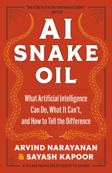 AI Snake Oil by Arvind Narayanan and Sayash Kapoor book cover - The Sequoia Books