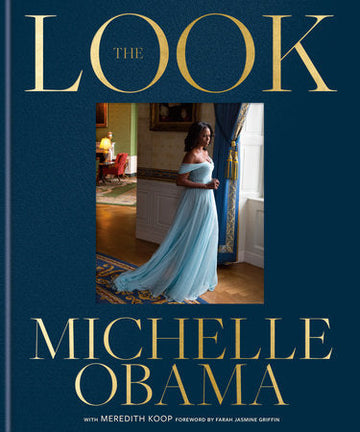 The Look Illustrated Memoir and Photography Book – Crown by Michelle Obama book cover - The Sequoia Books