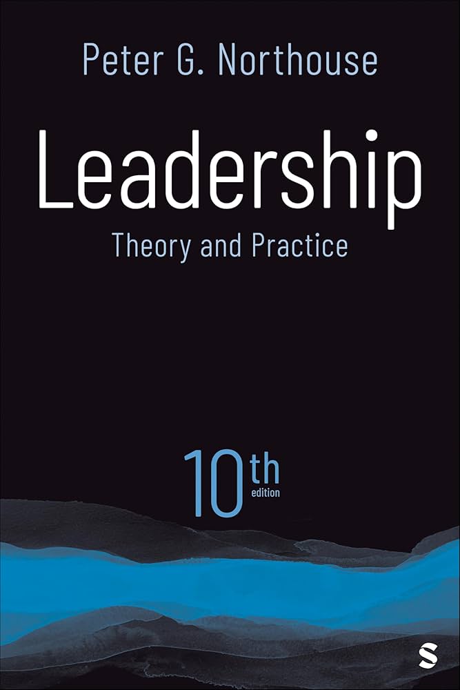 Leadership: Theory and Practice 10th Edition by Peter G. Northouse book cover - The Sequoia Books